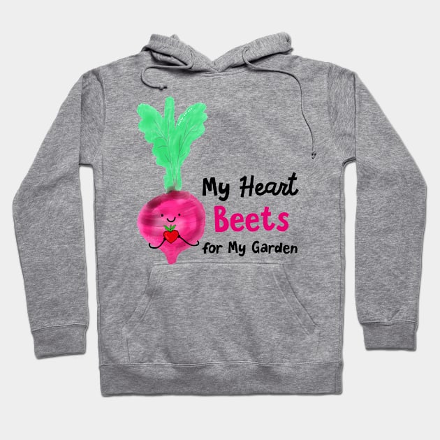 My Heart Beets for My Garden Hoodie by punnygarden